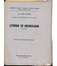 Lezioni di Archeologia cristiana. Liturgia ed Archeologia (II corso) 1955-1956