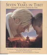 THE SEVEN YEARS IN TIBET. SCREENPLAY AND STORY BEHIND THE FILM