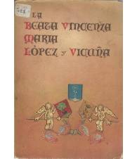 La Beata Vincenza M. Lopez y Vicuña