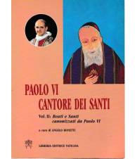 Paolo VI cantore dei Santi. Vol. II - Beati e Santi canonizzati da Paolo VI