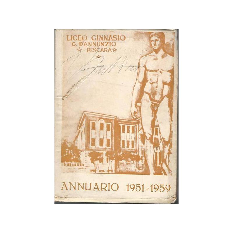 Liceo Ginnasio G. D'Annunzio Pescara. Annuario 1951-1959
