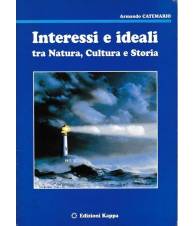 Interessi e ideali tra natura, cultura e storia