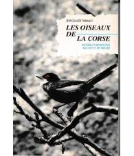 Les oiseaux de la Corse. Histoire et répartition aux XIX et XX siècles