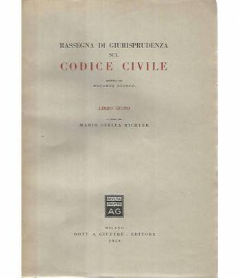 Rassegna di giurisprudenza sul codice civile. Libro sesto