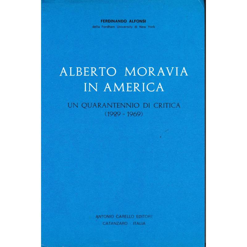 Alberto Moravia in America. Un quarantennio di critica (1929-1969)