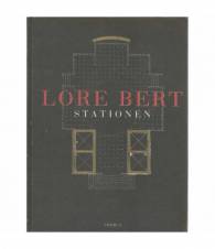 Lore Bert: Stationen