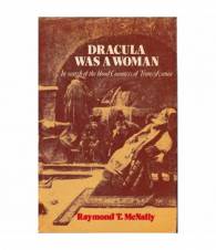 Dracula was a woman. In search of the blood Countess of Transylvania