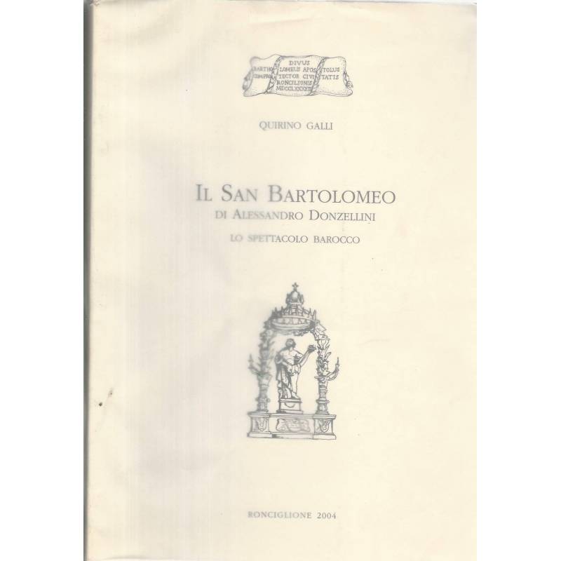 Il San Bartolomeo di Alessandro Donzellini. Lo spettacolo barocco