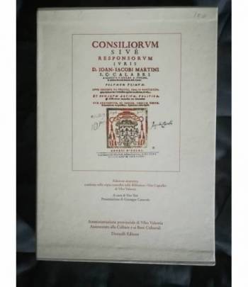 Consiliorum sive responsorum iuris D. Ioan. Iacobi Martini I. C. Calabri (...). 1645. Reprint 2003.