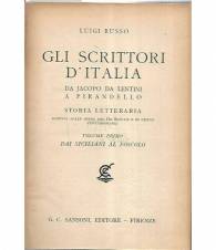 Gli scrittori d'Italia da Jacopo da Lentini a Pirandello. Volume primo:dai siciliani al Foscolo