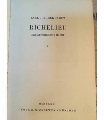 Richelieu. Der Aufstieg zur Macht.