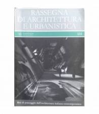 Rassegna di Architettura e Urbanistica. n.133 - Riti di passaggio dell'architettura italiana contemporanea