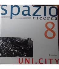 Spazio Ricerca, Anno 4, n.8. Uni.City