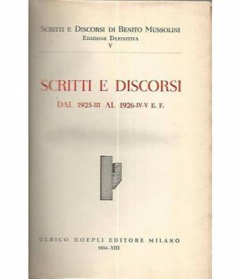 Scritti e discorsi dal 1925 - III al 1926 - IV-V. Volume 5