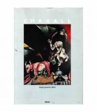 Marc Chagall. Disegni, gouaches, dipinti 1907-1983